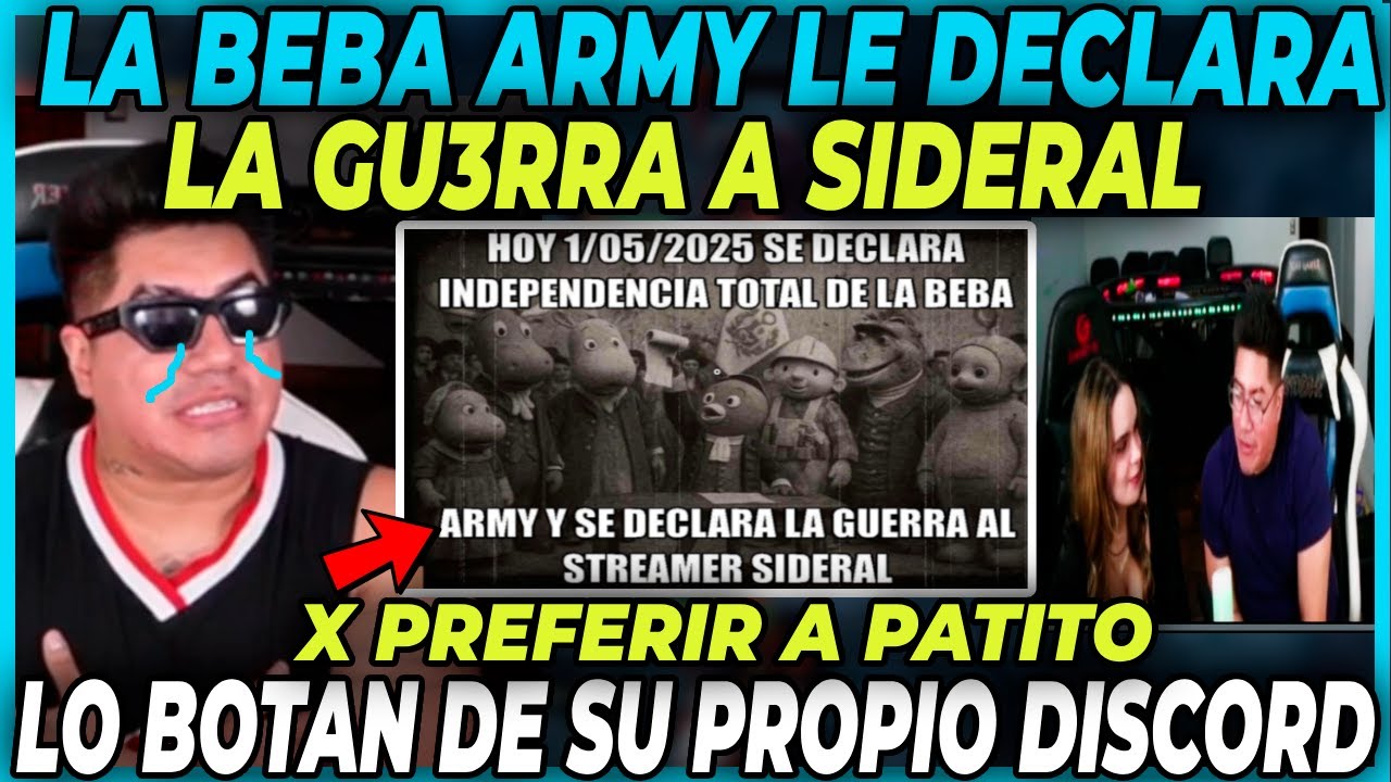 FULL SHOW 🤣LA B3BA ARMY LE DECLARA LA GU3RRA A SIDERAL | LE PIDEN QUE TERMINE SU RELACION CON PATITO
