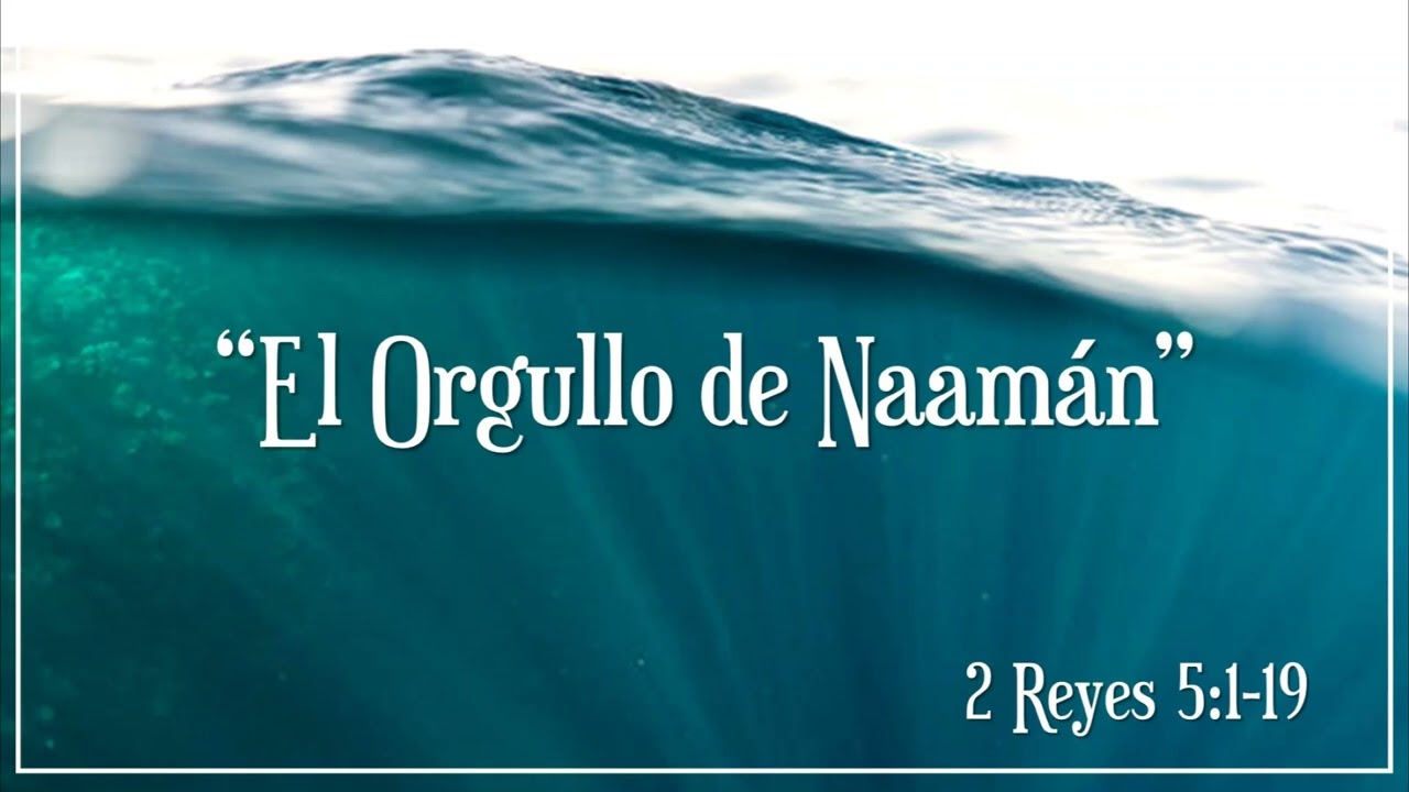 2 Reyes 5:1-19  