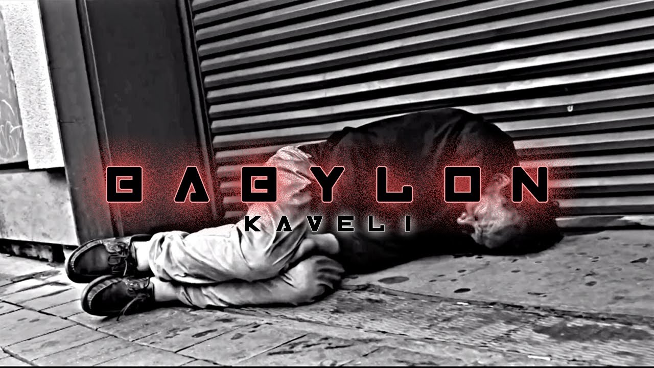 Kaveli - Babylon (Official Video)