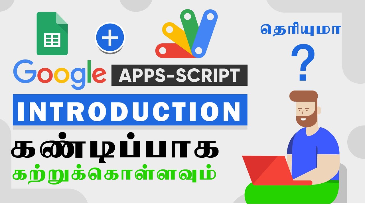 Google Apps Script Tutorial for Beginners in Tamil | Introduction |