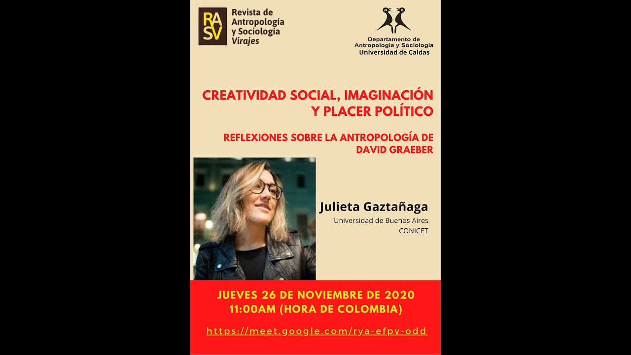 Julieta Gaztañaga -- Creatividad social, imaginación y placer político