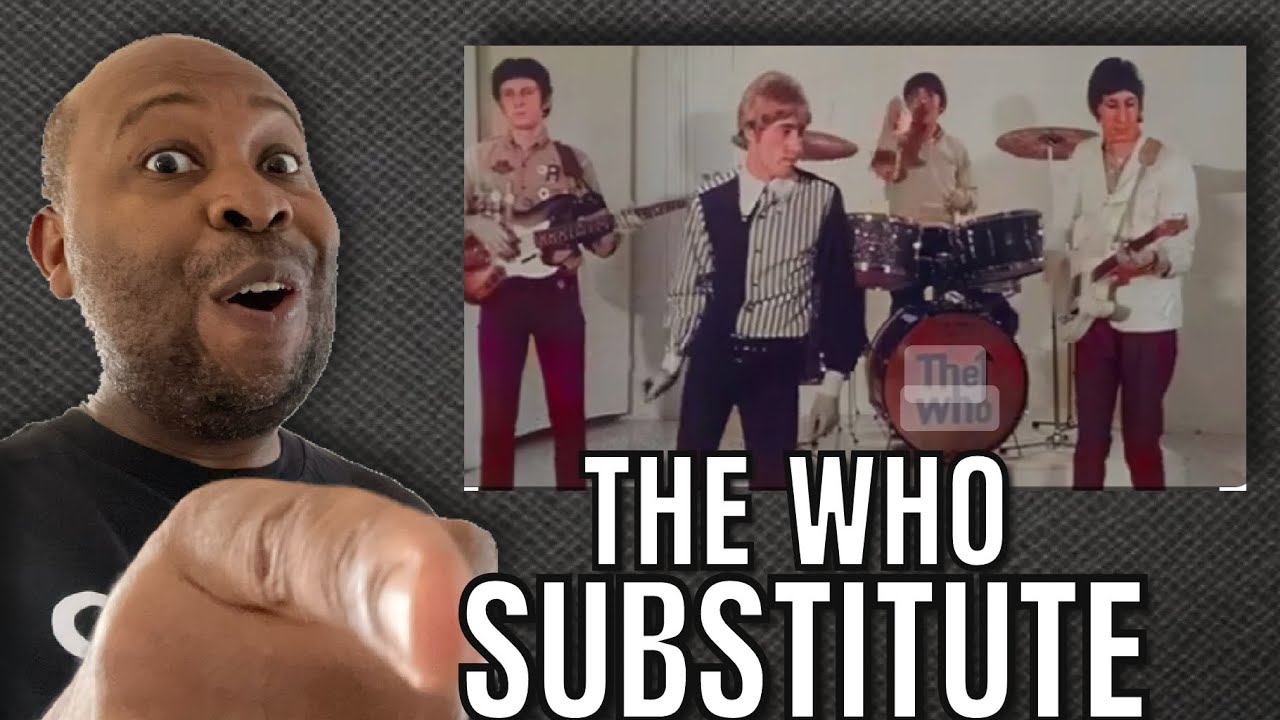 First Time Hearing | The Who - Substitute Reaction