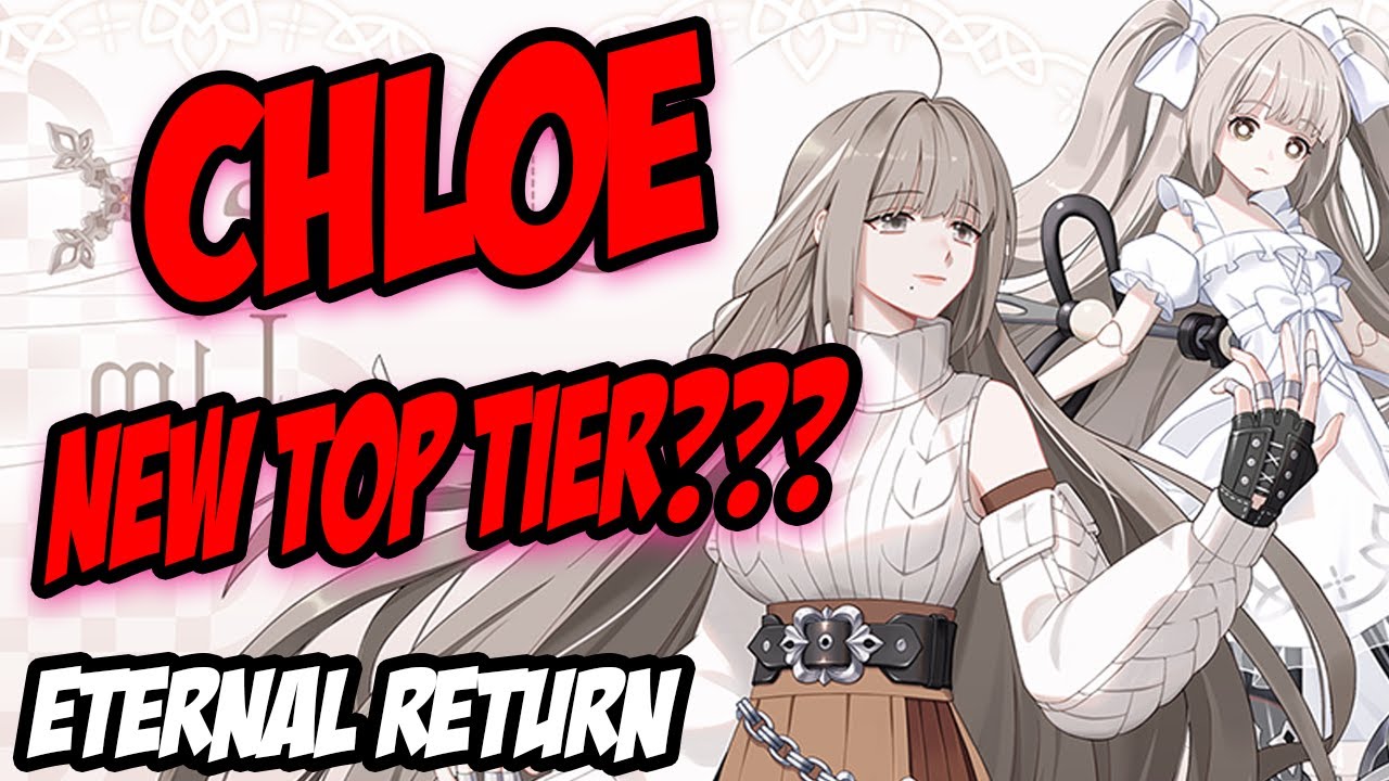 Eternal Return  - CHLOE TOP TIER SEASON 4? - Eternal Return Chloe Build Guide Gameplay