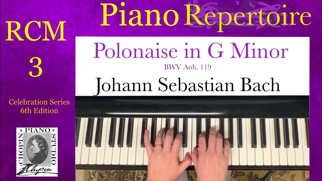 Polonaise in G Minor by J.S. Bach. RCM 3 - Piano Repertoire