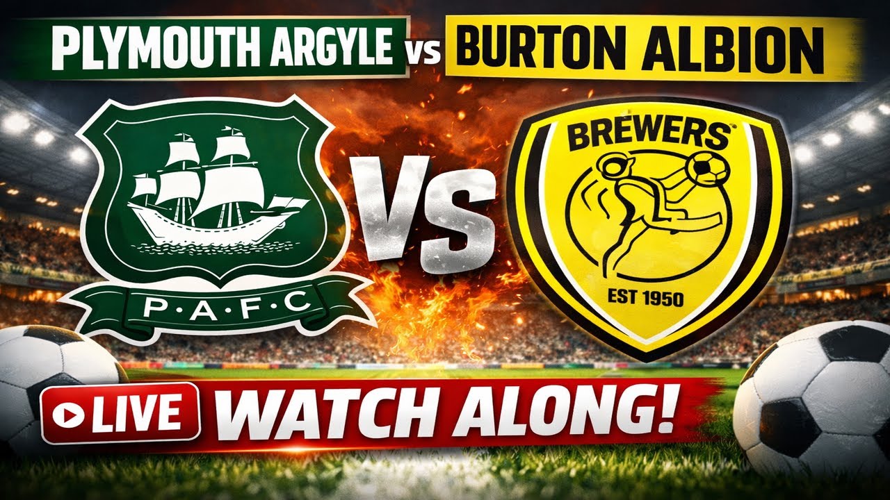 PLYMOUTH ARGYLE VS BURTON ALBION LIVE WATCHALONG! 