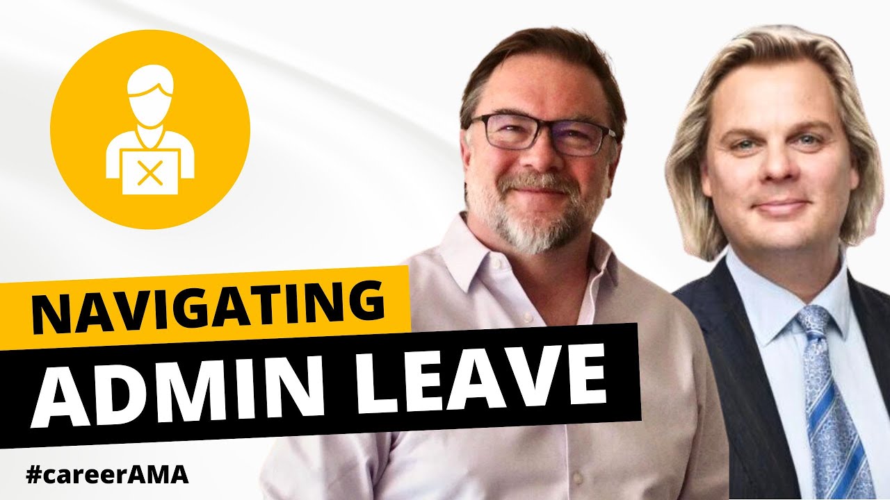 Navigating Admin Leave: Quit or Get Fired?