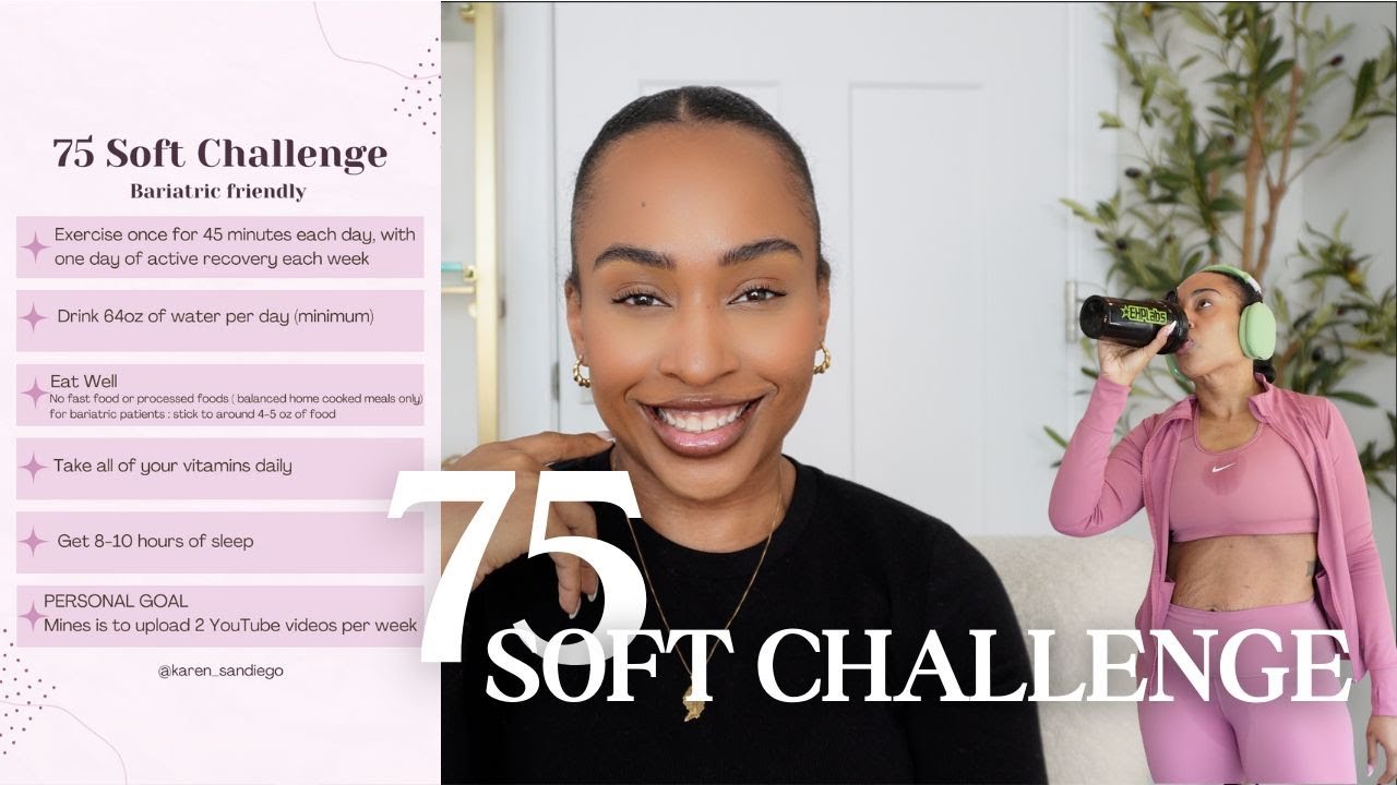 75 SOFT CHALLENGE | BARIATRIC FRIENDLY