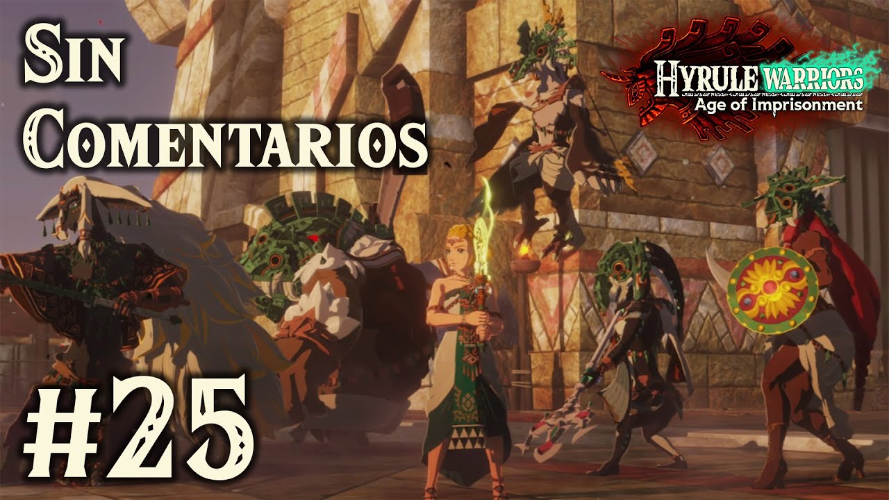 La lucha se intensifica | #25 | Sin comentarios | Hyrule Warriors: Age of Imprisonment