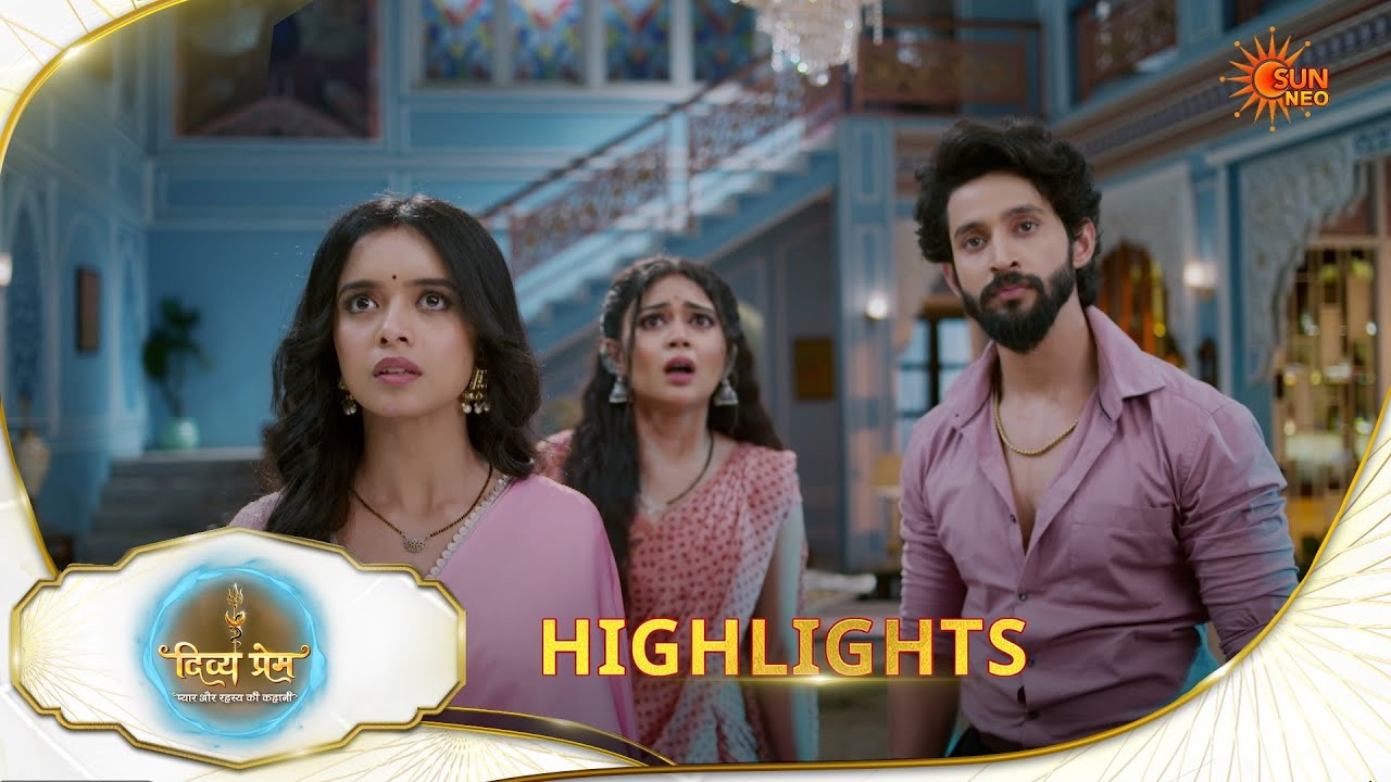 Divya Prem | Highlights | 24 Feb 2026 | Hindi Serial | Sun Neo