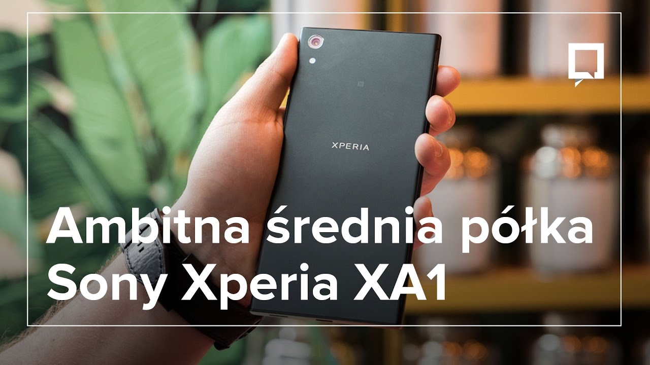 Sony XPERIA XA1 (Ultra), czyli rozsądna średnia p&oacute;łka