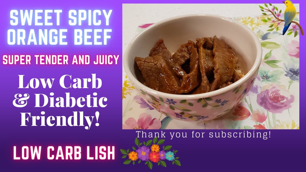 Sweet & Spicy Orange Beef Low Carb Diabetic Friendly