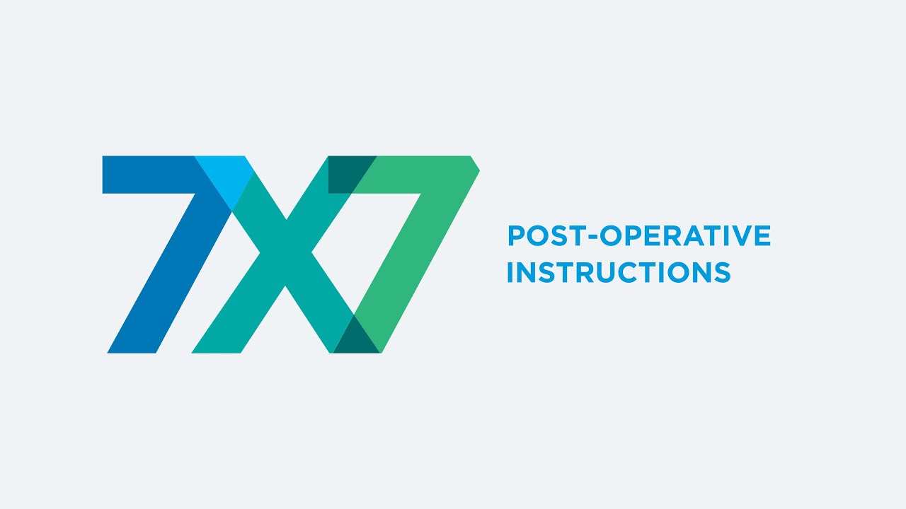 Post-Operative Instructions: General | 7x7 Dental Implant & Oral Surgery Specialists