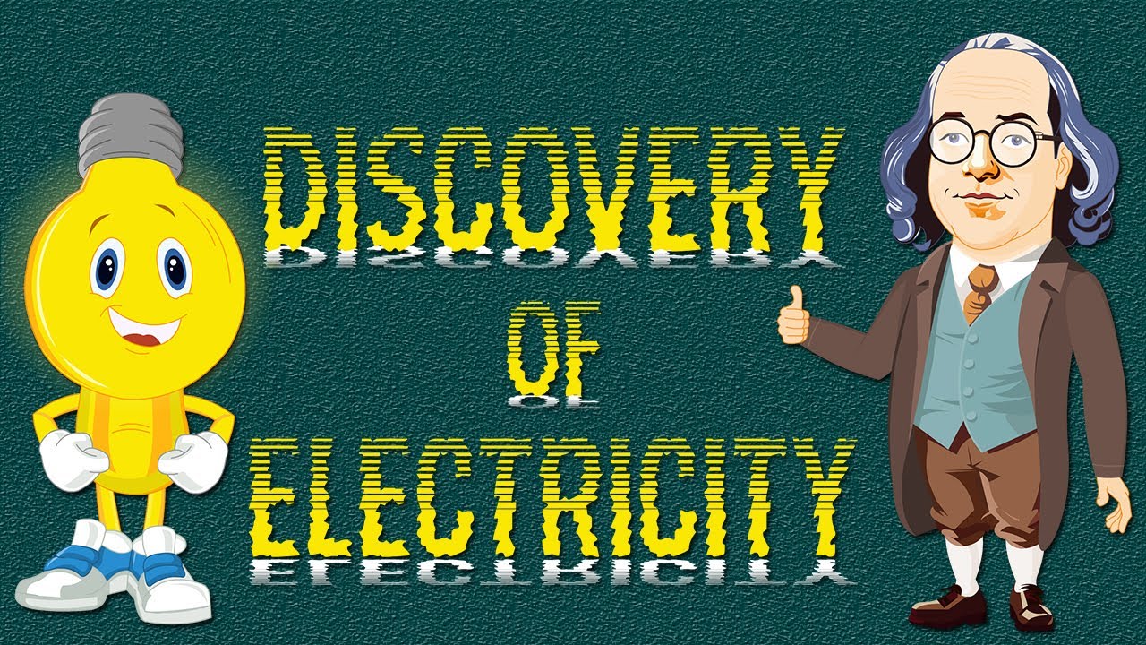 Invention of Electricity? - Discovery of Electricity - Learning Junction