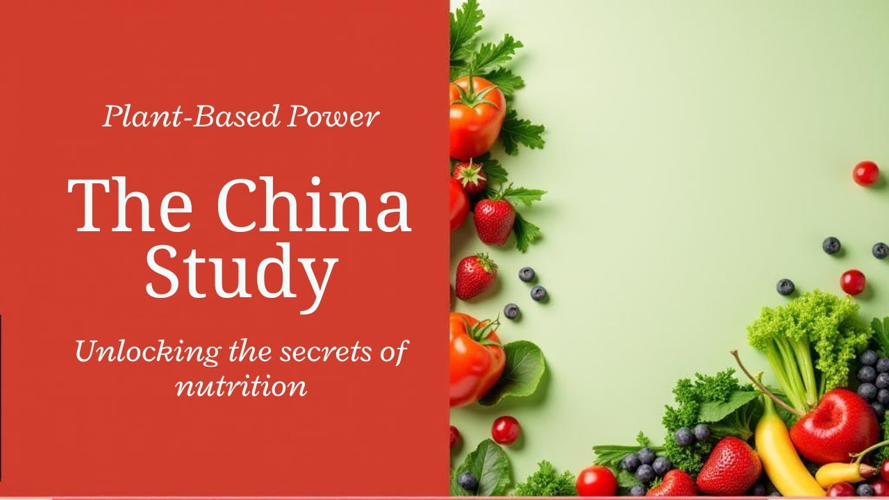How a Plant-Based Diet Can Transform Your Health | Book The China Study