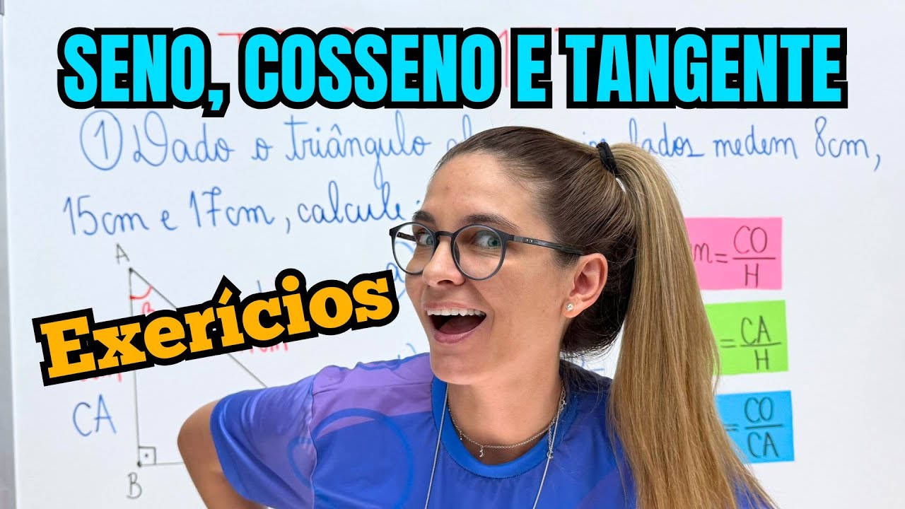 SENO, COSSENO E TANGENTE  COM EXERCÍCIOS PARA PRATICAR - TRIGONOMETRIA NO TRIÂNGULO RETÂNGULO