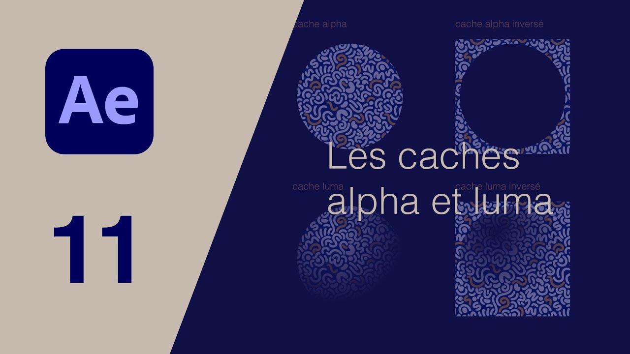After Effects 11 - Les caches alpha et luma