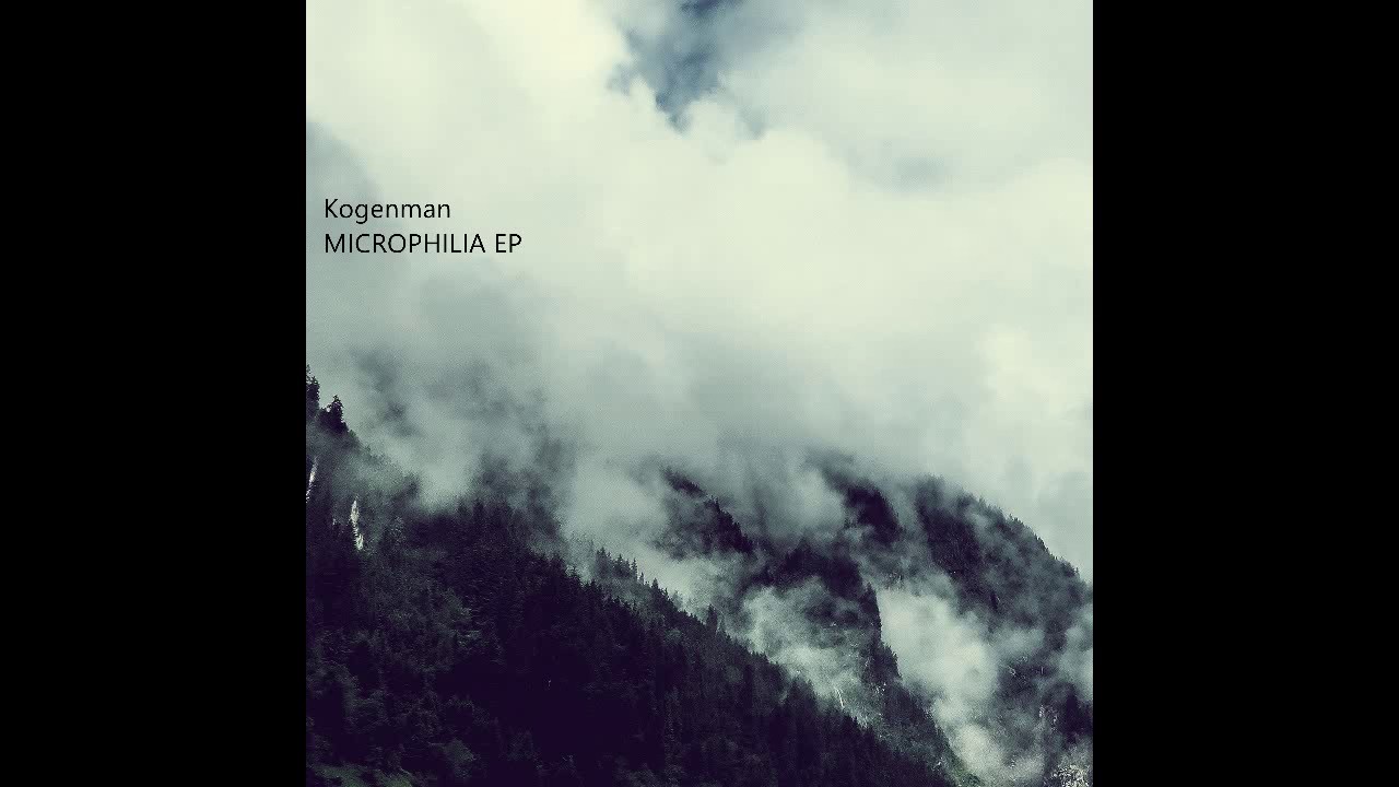 KOGENMAN - MICROPHILIA (Original Mix)