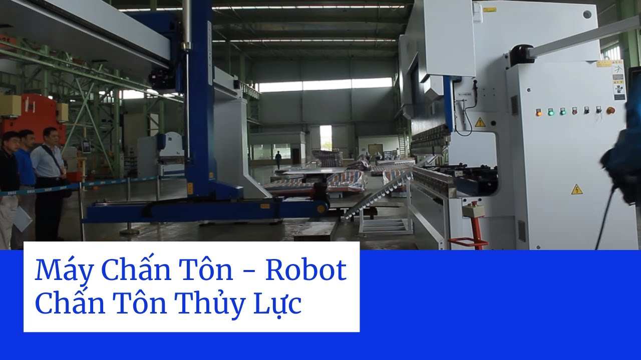 Máy Chấn Tôn - Robot Chấn Tôn Thủy Lực Chất Lượng Cao Yawei (Review)