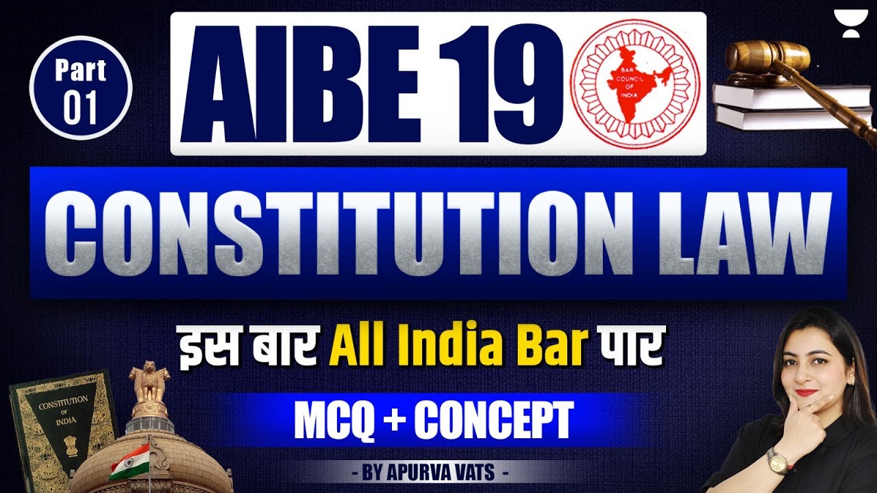 AIBE-19 Constitution Law MCQs & Concepts | Part 1 | Apurva Vats
