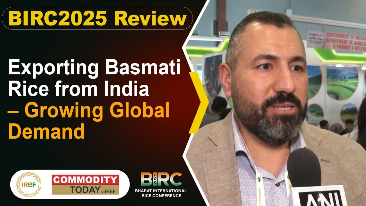 BIRC2025 Review: Exporting Basmati Rice from India &ndash; Growing Global Demand