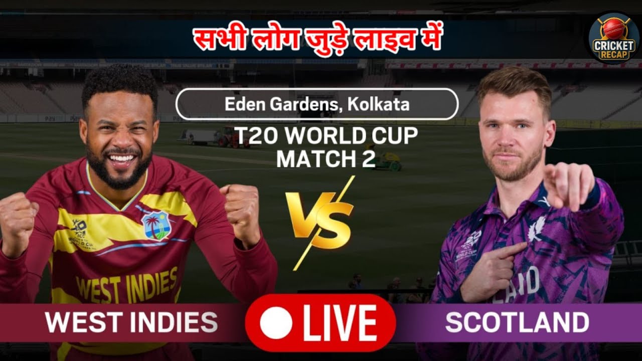 WESTINDIEAS VS SCOTLAD Today Match Live||Live Commentry||Live Streaming|WES VS SCO T20 WORLDCUP2026