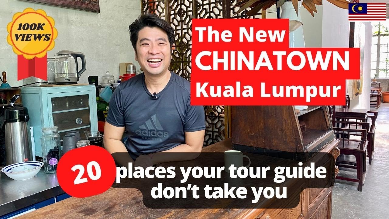 🐲 Chinatown Kuala Lumpur : The best 20 places your tour guide does not bring you 茨厂街 吉隆坡 20 打卡处