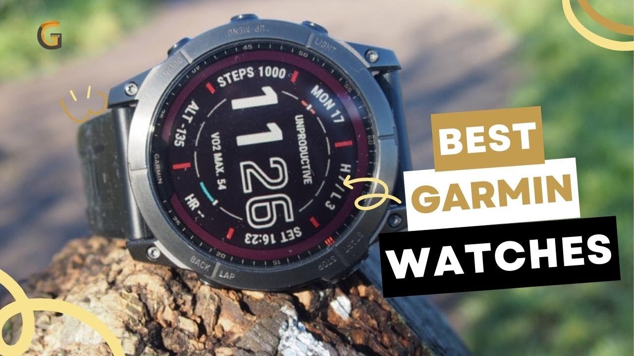 Best Garmin Watches | Top Picks for Running, Hiking, Cycling, and More!