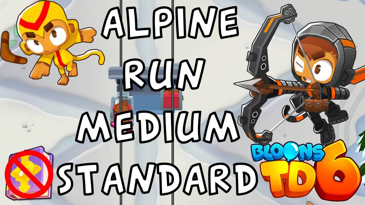 Bloons TD 6 | Alpine Run Medium Standard | No MK No Powers | Guide / Strategy