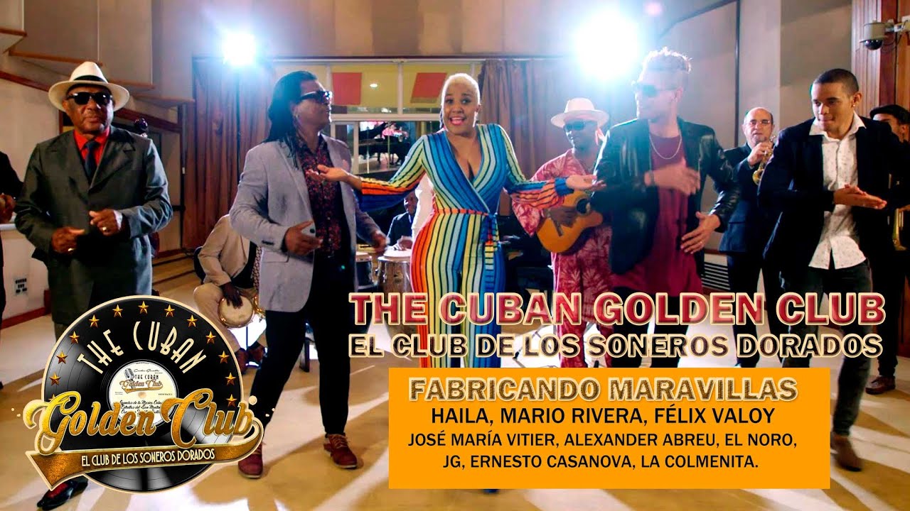 The Cuban Golden Club - FABRICANDO MARAVILLAS. (Video Oficial)
