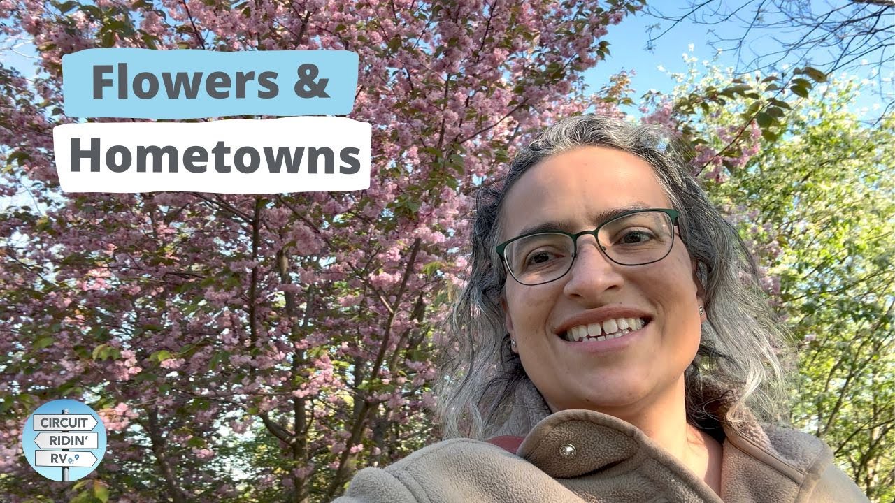 Ep 197: Tulips in Holland, MI and Lilacs in Rochester, NY (Our Hometown!) // RV Life