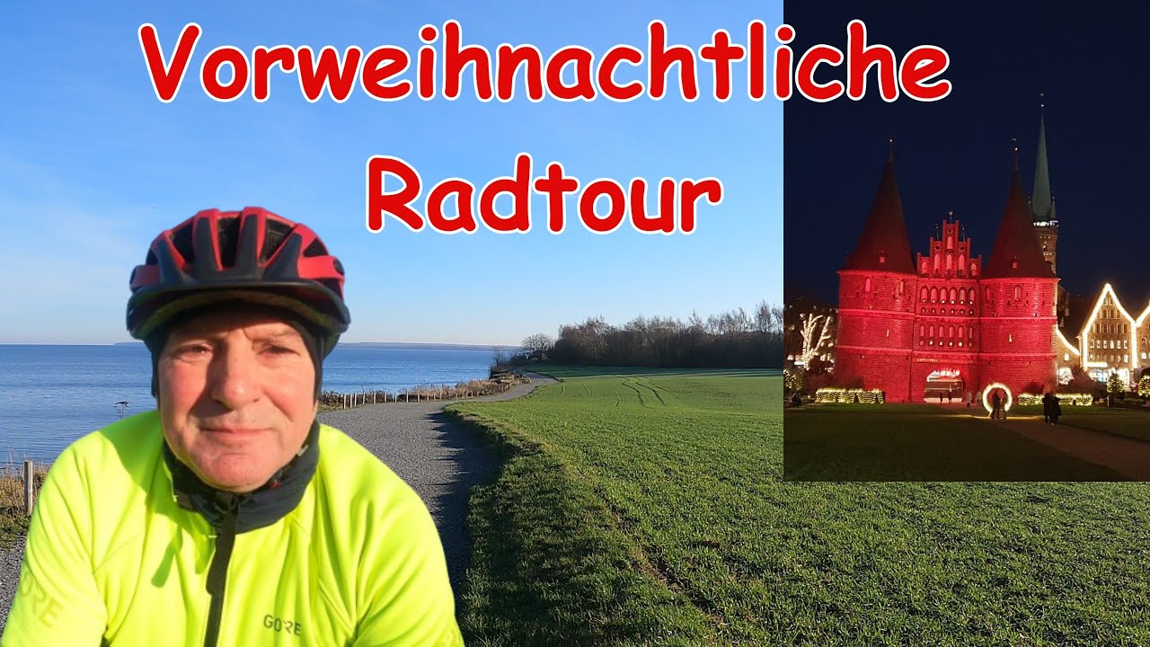 Von Neustadt in Holstein entlang der Ostsee nach Lübeck /  Eine vorweihnachtliche Radtour