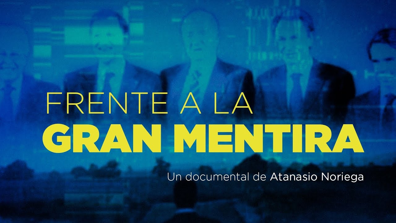 Documental &laquo;Frente a la gran mentira&raquo;. Porqu&eacute; Espa&ntilde;a no es una democracia.