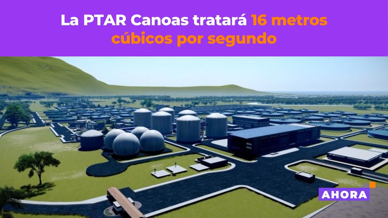 Luz verde para la PTAR Canoas: clave para descontaminar el r&iacute;o Bogot&aacute; | Medio Ambiente