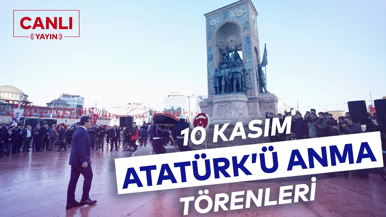 ATATÜRK'Ü ANMA TÖRENİ TAKSİM CUMHURİYET ANITI'NDA GERÇEKLEŞTİ