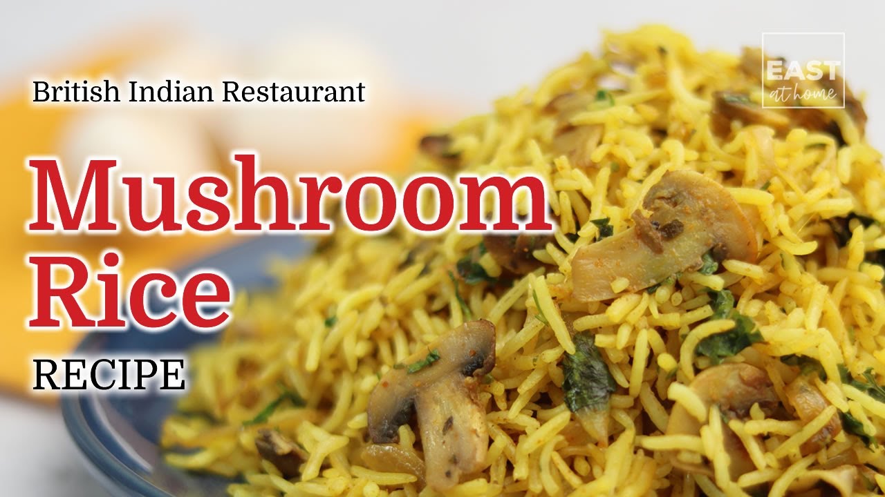 Mushroom Rice Recipe - How to make British Indian Restaurant style Mushroom Rice - BIR