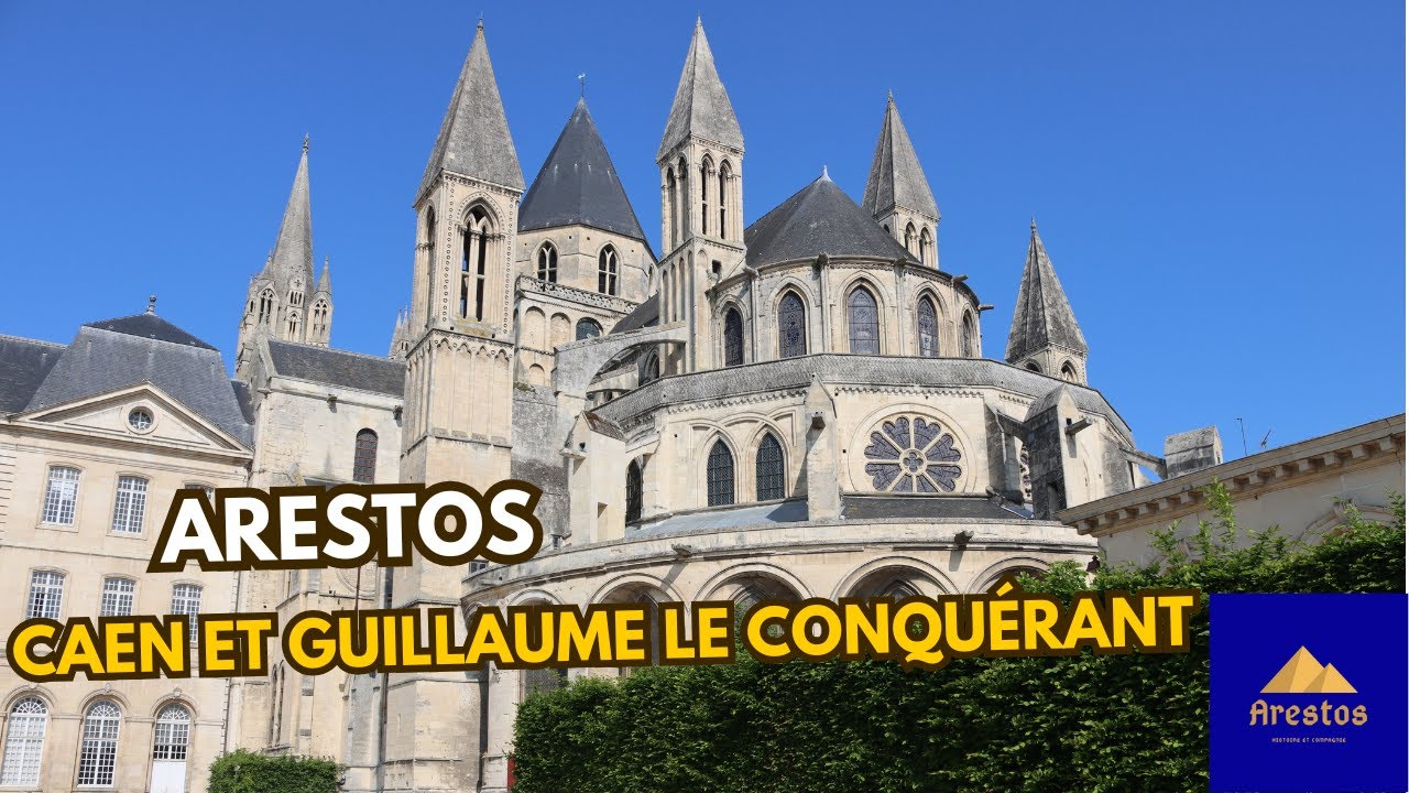 Caen et l'histoire de Guillaume le Conquérant.