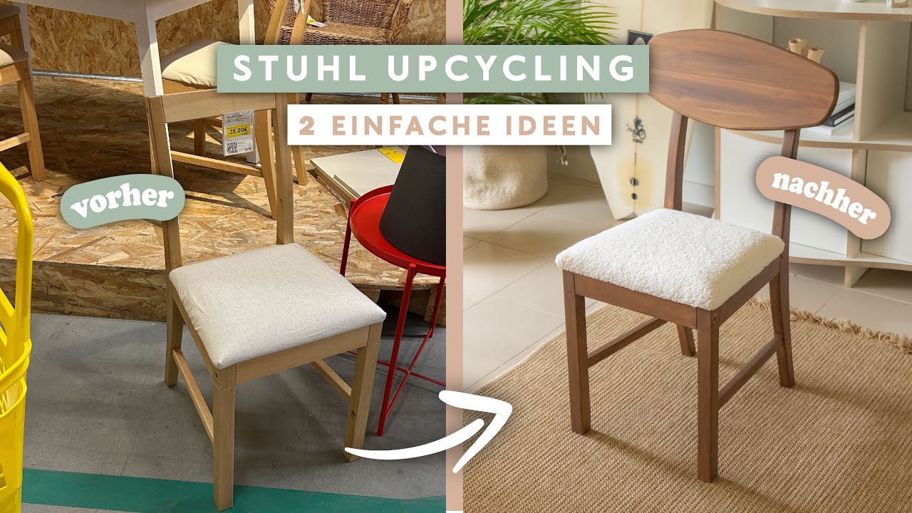 Stühle Upcycling Ideen | IKEA Stuhl Hack | einfach & günstig