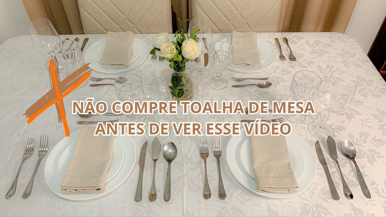 NÃO COMPRE TOALHA DE MESA ANTES DE ASSISTIR ESSE VÍDEO