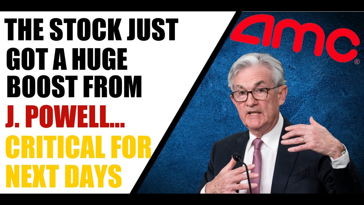 AMC Stock - J. Powell Just Gave Apes A Lift