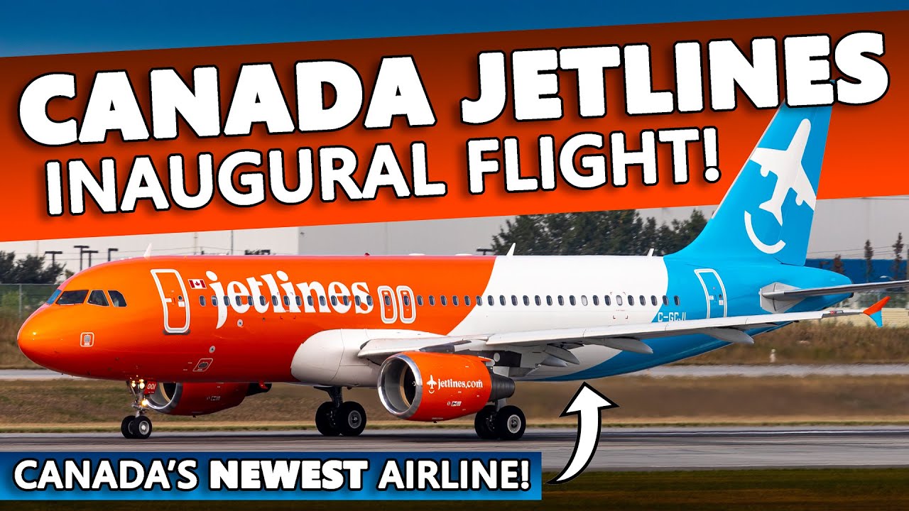I Flew Canada Jetlines' INAUGURAL FLIGHT!