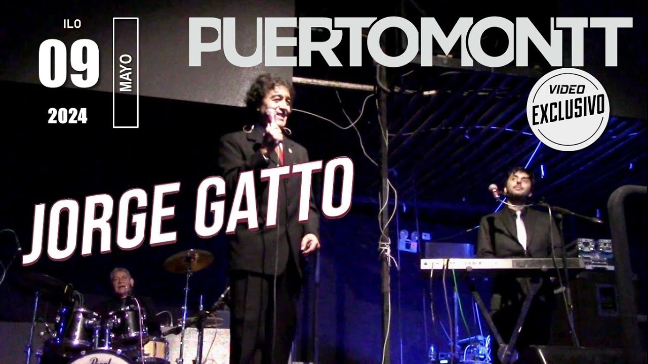 JORGE GATTO - PUERTO MONTT [Ex Los Iracundos]. 09 Mayo 2024. ILO - PER&Uacute;.