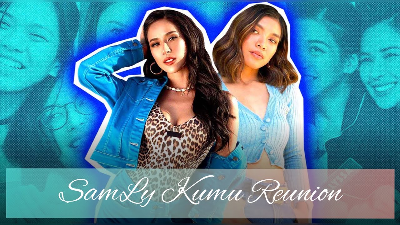 SamLy Kumu Reunion: Samantha Bernardo and Alyssa Valdez Bonding