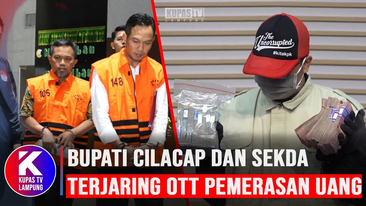 Kena OTT KPK, Bupati Cilacap dan Sekda Ditetapkan Tersangka Pemerasan Uang THR