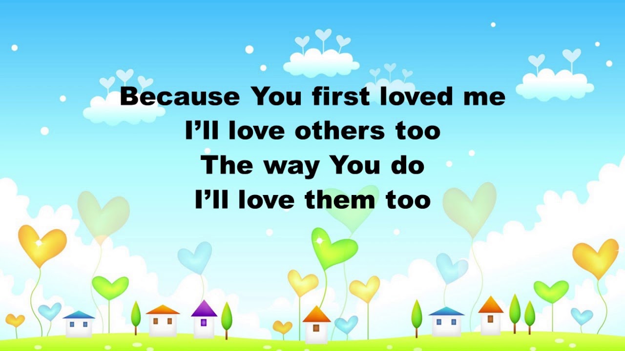 Because You First Loved Me (Sovereign Grace) Lyric Video