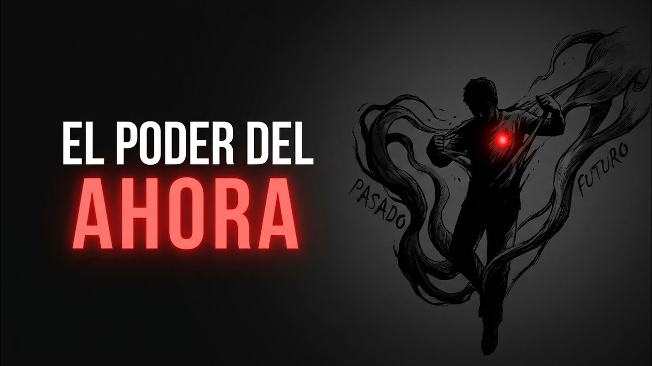El Poder del Ahora (Eckhart Tolle): Cómo Aplicarlo en tu Vida Diaria