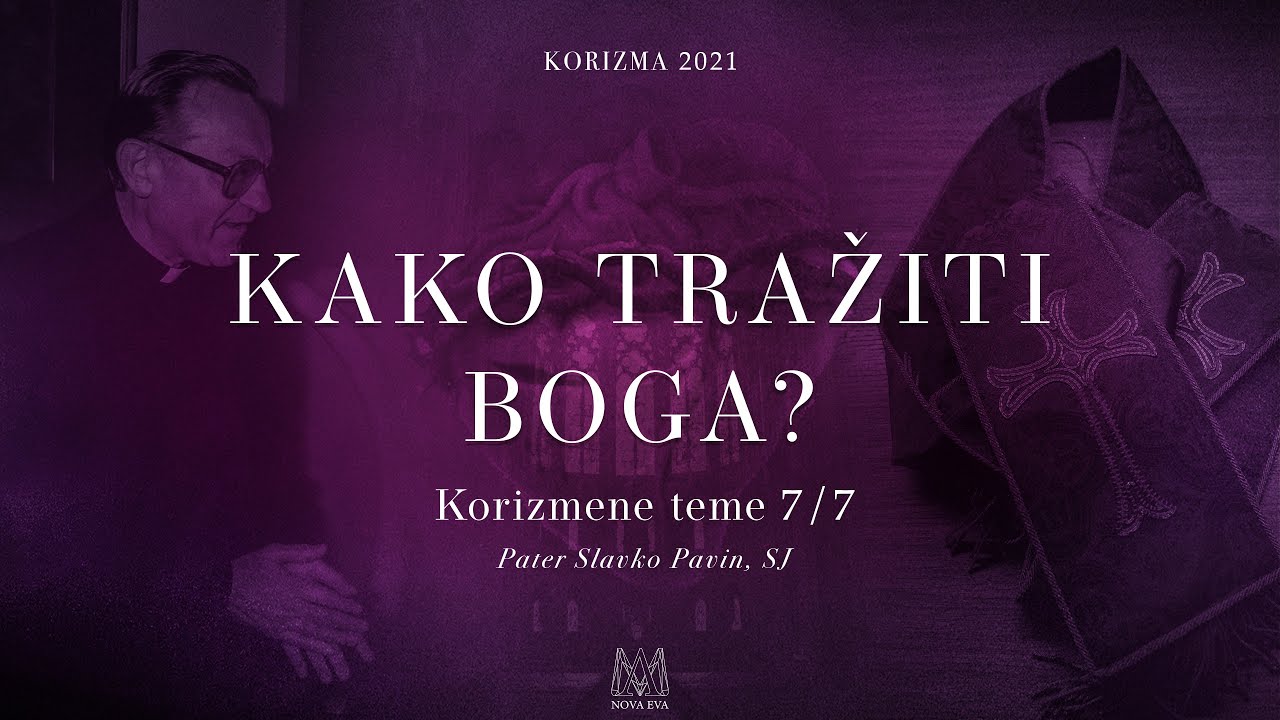 Kako tražiti Boga?[Korizma 2021.]