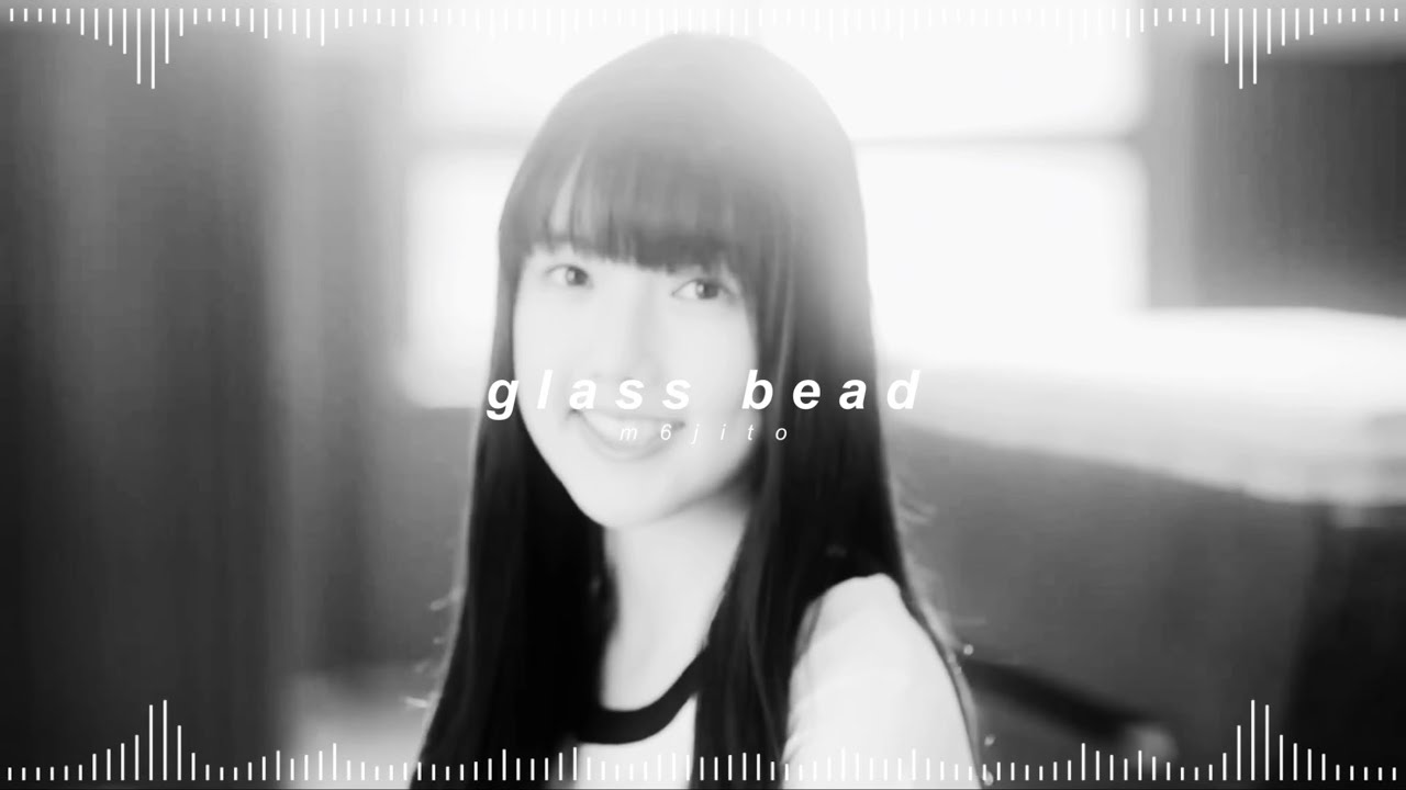 gfriend - 유리구슬 (glass bead) ( 𝘀𝗽𝗲𝗱 𝘂𝗽 + 𝗿𝗲𝘃𝗲𝗿𝗯 )