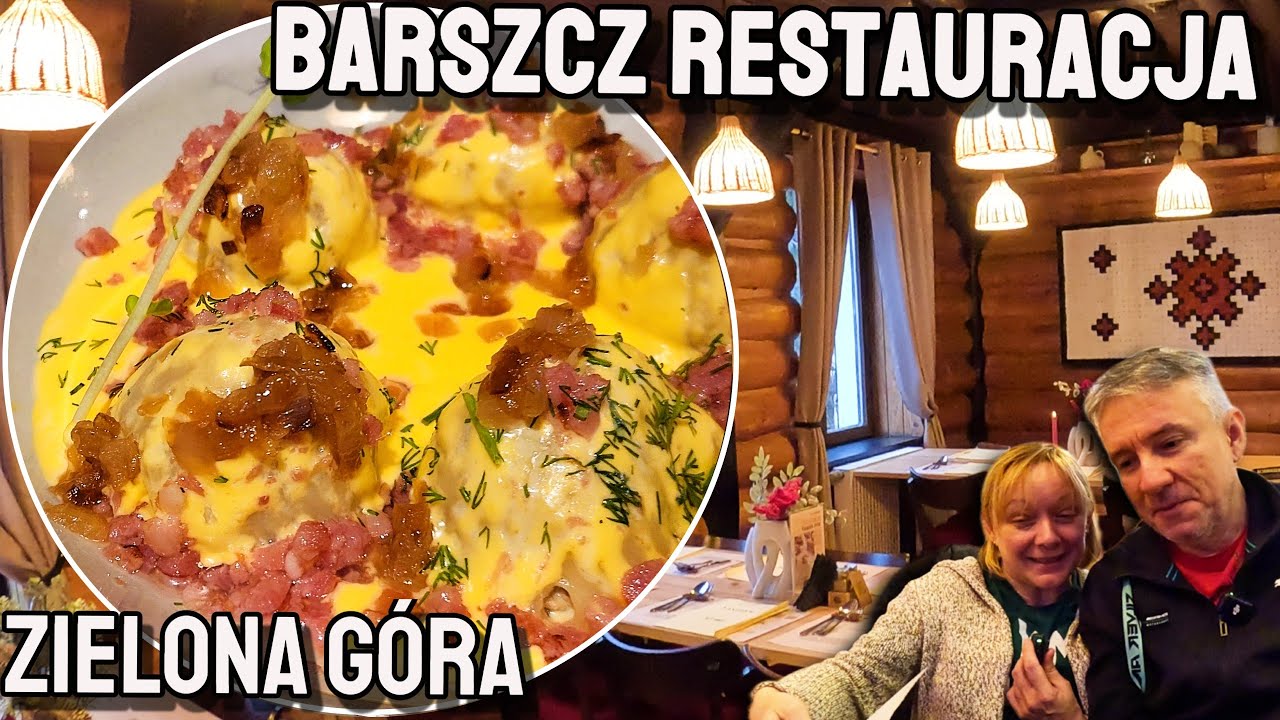 Ukraińska kuchnia w Zielonej G&oacute;rze 🇺🇦🍲 Testujemy restaurację BARSZCZ
