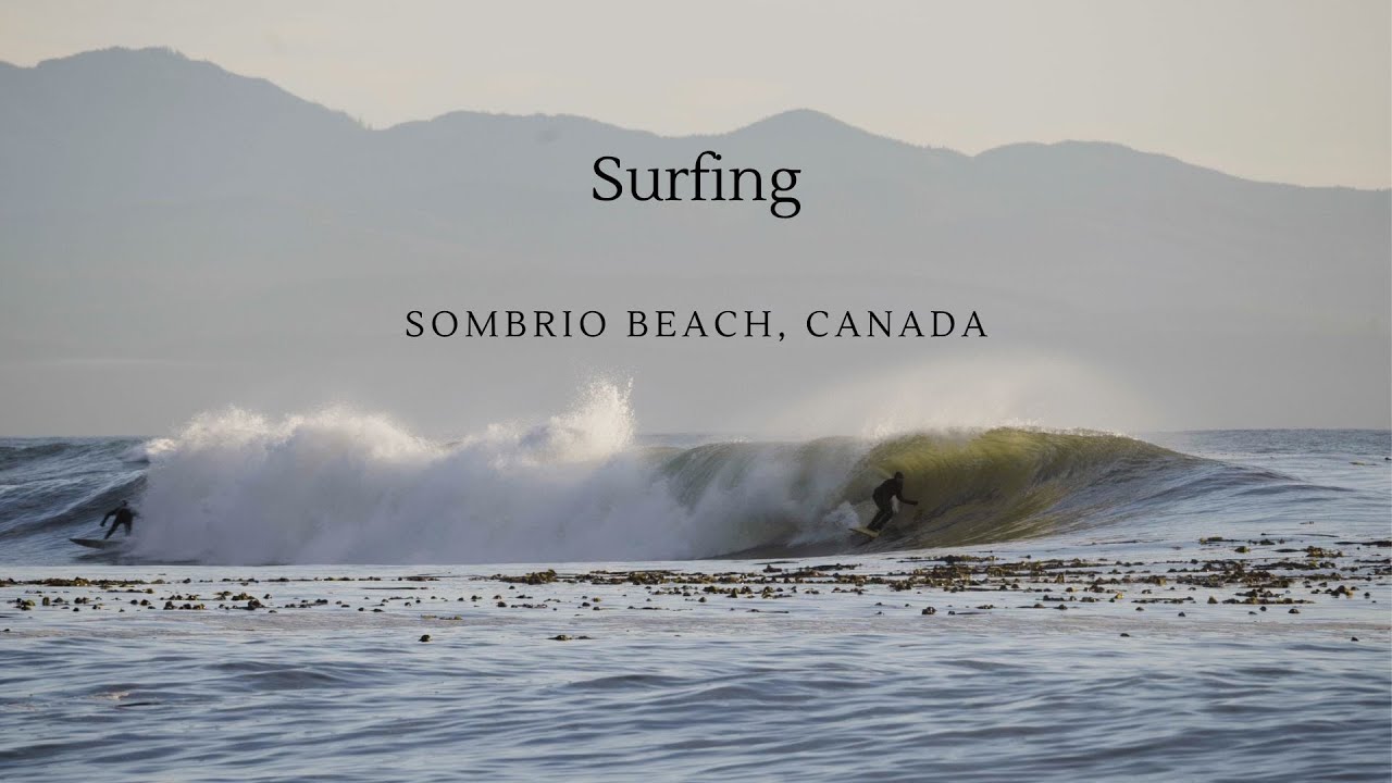 Surfing Sombrio Beach | Southern Vancouver Island