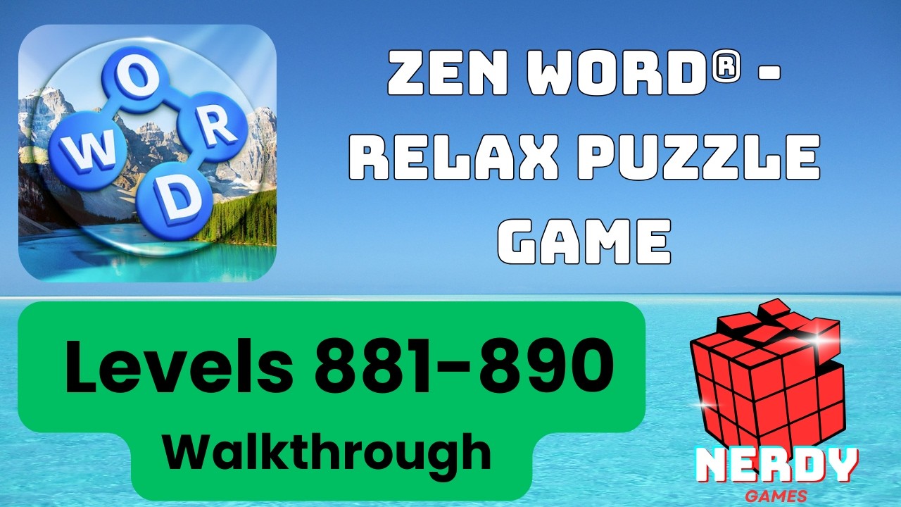 Zen Word Levels 881-890